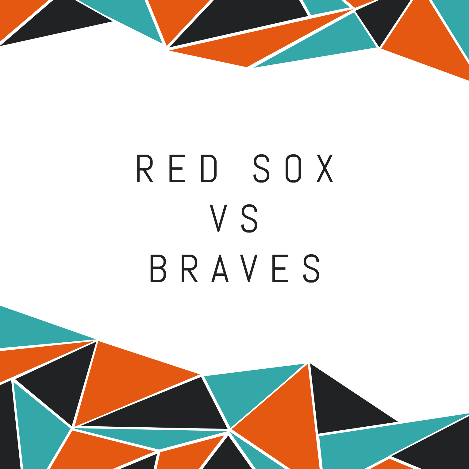 Red Sox vs Braves Game Flyer